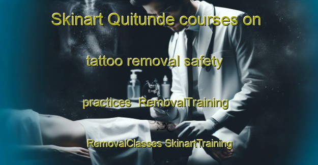 Skinart Quitunde courses on tattoo removal safety practices | #RemovalTraining #RemovalClasses #SkinartTraining-Brazil