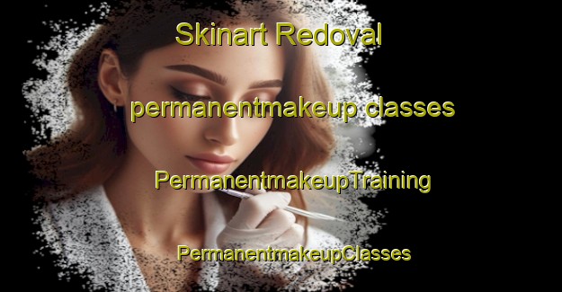 Skinart Redoval permanentmakeup classes | #PermanentmakeupTraining #PermanentmakeupClasses #SkinartTraining-Brazil