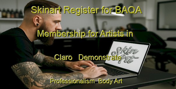 Skinart Register for BAQA Membership for Artists in Claro - Demonstrate Professionalism | Body Art Qualification Authority | BAQA-Brazil
