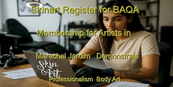 Skinart Register for BAQA Membership for Artists in Marechal Jardim - Demonstrate Professionalism | Body Art Qualification Authority | BAQA-Brazil