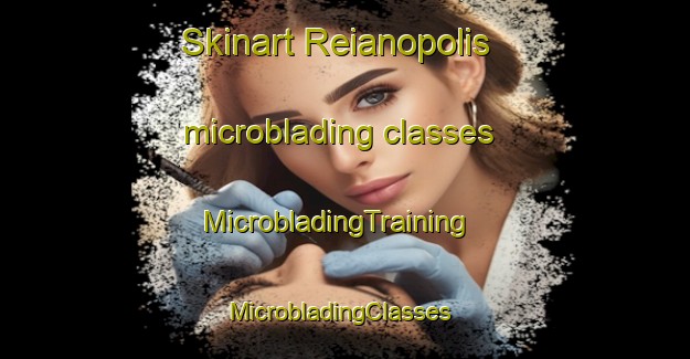 Skinart Reianopolis microblading classes | MicrobladingTraining | MicrobladingClasses | SkinartTraining-Brazil