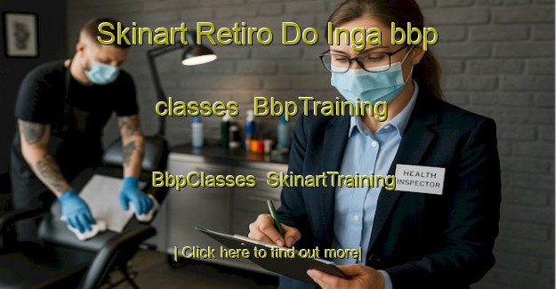 Skinart Retiro Do Inga bbp classes | BbpTraining | BbpClasses | SkinartTraining-Brazil