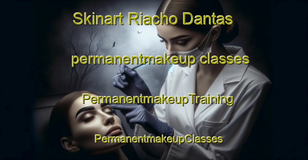 Skinart Riacho Dantas permanentmakeup classes | PermanentmakeupTraining | PermanentmakeupClasses | SkinartTraining-Brazil