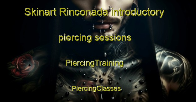 Skinart Rinconada introductory piercing sessions | PiercingTraining | PiercingClasses | SkinartTraining-Brazil