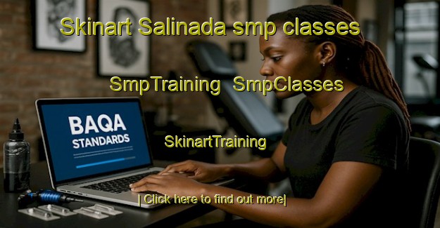 Skinart Salinada smp classes | SmpTraining | SmpClasses | SkinartTraining-Brazil
