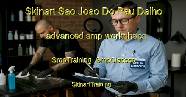 Skinart Sao Joao Do Pau Dalho advanced smp workshops | SmpTraining | SmpClasses | SkinartTraining-Brazil
