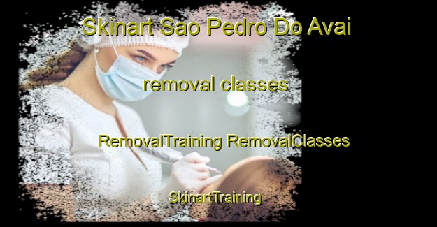 Skinart Sao Pedro Do Avai removal classes | #RemovalTraining #RemovalClasses #SkinartTraining-Brazil