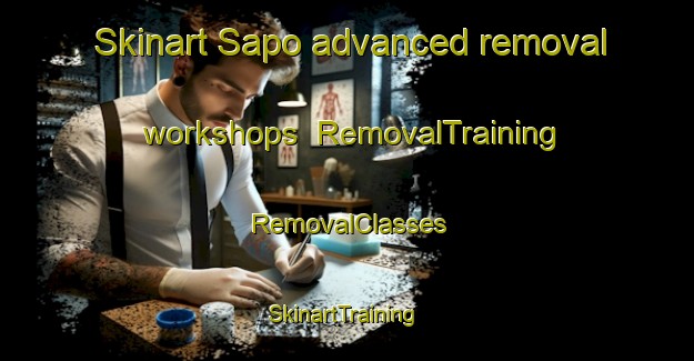 Skinart Sapo advanced removal workshops | RemovalTraining | RemovalClasses | SkinartTraining-Brazil