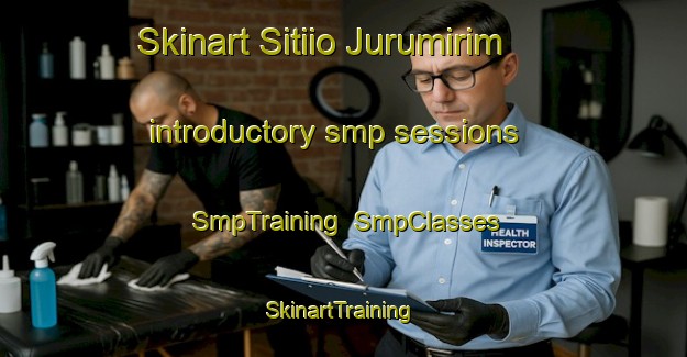 Skinart Sitiio Jurumirim introductory smp sessions | SmpTraining | SmpClasses | SkinartTraining-Brazil