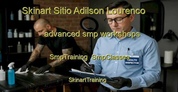 Skinart Sitio Adilson Lourenco advanced smp workshops | SmpTraining | SmpClasses | SkinartTraining-Brazil