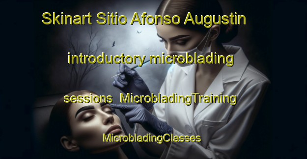 Skinart Sitio Afonso Augustin introductory microblading sessions | MicrobladingTraining | MicrobladingClasses | SkinartTraining-Brazil