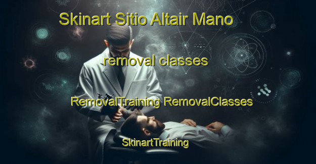 Skinart Sitio Altair Mano removal classes | #RemovalTraining #RemovalClasses #SkinartTraining-Brazil