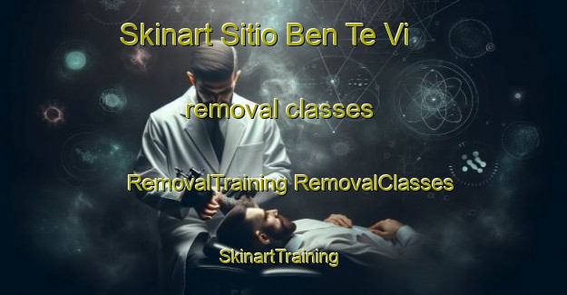 Skinart Sitio Ben Te Vi removal classes | #RemovalTraining #RemovalClasses #SkinartTraining-Brazil