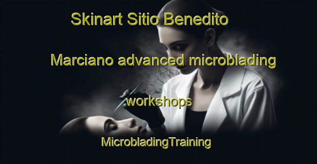 Skinart Sitio Benedito Marciano advanced microblading workshops | #MicrobladingTraining #MicrobladingClasses #SkinartTraining-Brazil