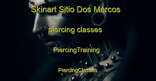 Skinart Sitio Dos Marcos piercing classes | #PiercingTraining #PiercingClasses #SkinartTraining-Brazil