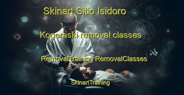 Skinart Sitio Isidoro Kogeraski removal classes | #RemovalTraining #RemovalClasses #SkinartTraining-Brazil