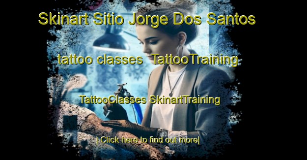 Skinart Sitio Jorge Dos Santos tattoo classes | #TattooTraining #TattooClasses #SkinartTraining-Brazil