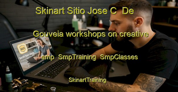 Skinart Sitio Jose C  De Gouveia workshops on creative smp | SmpTraining | SmpClasses | SkinartTraining-Brazil