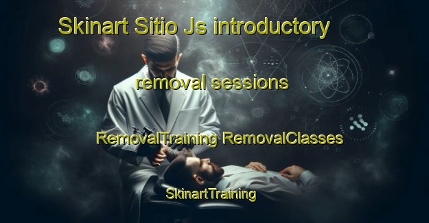 Skinart Sitio Js introductory removal sessions | #RemovalTraining #RemovalClasses #SkinartTraining-Brazil