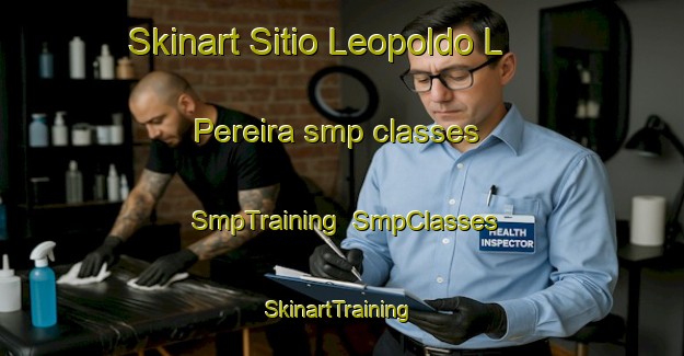Skinart Sitio Leopoldo L  Pereira smp classes | SmpTraining | SmpClasses | SkinartTraining-Brazil
