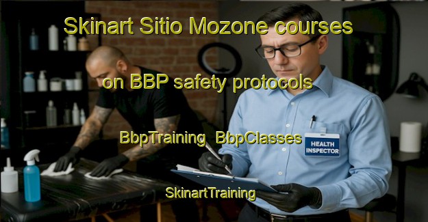 Skinart Sitio Mozone courses on BBP safety protocols | BbpTraining | BbpClasses | SkinartTraining-Brazil