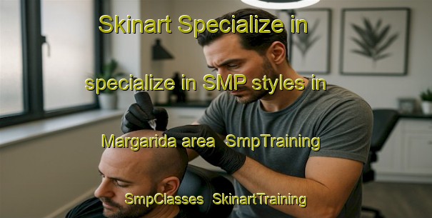 Skinart Specialize in specialize in SMP styles in Margarida area | SmpTraining | SmpClasses | SkinartTraining-Brazil