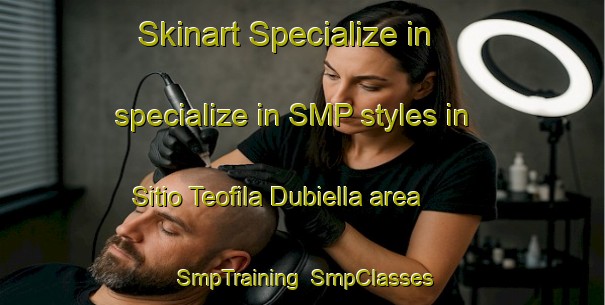 Skinart Specialize in specialize in SMP styles in Sitio Teofila Dubiella area | SmpTraining | SmpClasses | SkinartTraining-Brazil