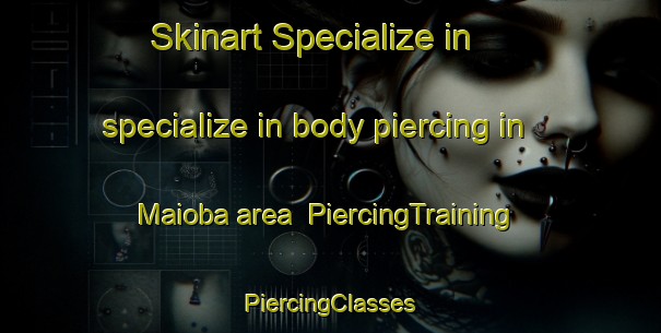 Skinart Specialize in specialize in body piercing in Maioba area | #PiercingTraining #PiercingClasses #SkinartTraining-Brazil