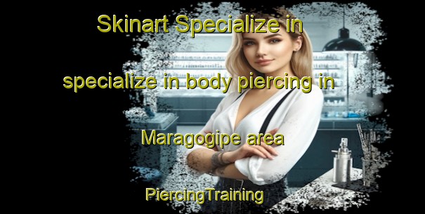 Skinart Specialize in specialize in body piercing in Maragogipe area | PiercingTraining | PiercingClasses | SkinartTraining-Brazil