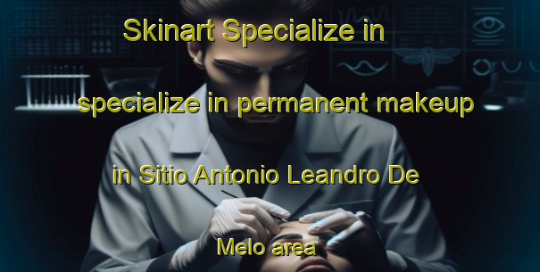 Skinart Specialize in specialize in permanent makeup in Sitio Antonio Leandro De Melo area | PermanentmakeupTraining | PermanentmakeupClasses | SkinartTraining-Brazil