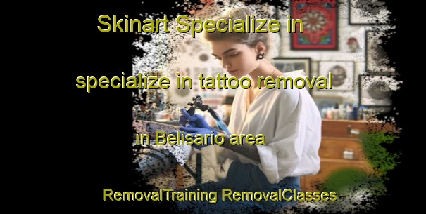 Skinart Specialize in specialize in tattoo removal in Belisario area | #RemovalTraining #RemovalClasses #SkinartTraining-Brazil