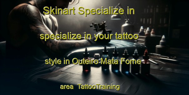 Skinart Specialize in specialize in your tattoo style in Outeiro Mata Fome area | TattooTraining | TattooClasses | SkinartTraining-Brazil