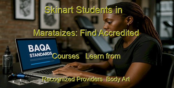 Skinart Students in Marataizes: Find Accredited Courses - Learn from Recognized Providers | Body Art Qualification Authority | BAQA-Brazil