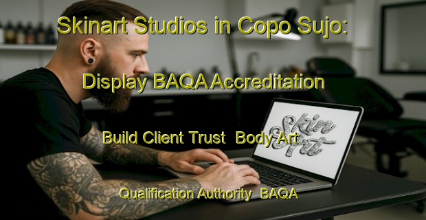 Skinart Studios in Copo Sujo: Display BAQA Accreditation - Build Client Trust | Body Art Qualification Authority | BAQA-Brazil