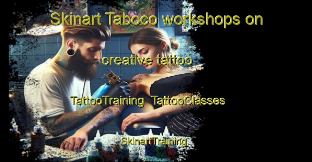Skinart Taboco workshops on creative tattoo | TattooTraining | TattooClasses | SkinartTraining-Brazil