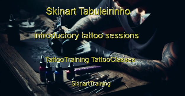 Skinart Tabuleirinho introductory tattoo sessions | #TattooTraining #TattooClasses #SkinartTraining-Brazil