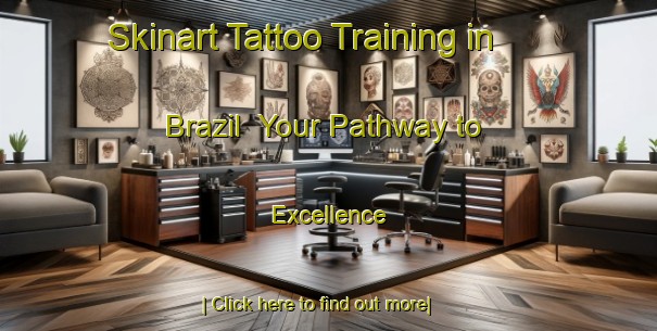 Skinart Tattoo Training in Brazil | Your Pathway to Excellence-Brazil