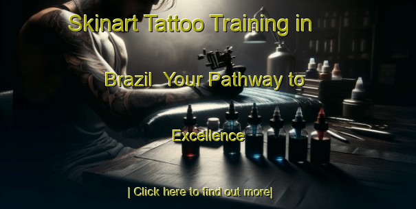 Skinart Tattoo Training in Brazil | Your Pathway to Excellence-Brazil