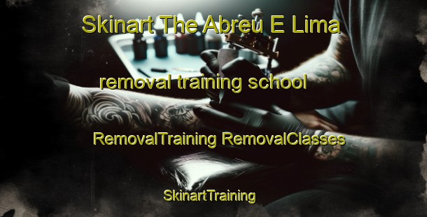 Skinart The Abreu E Lima removal training school | #RemovalTraining #RemovalClasses #SkinartTraining-Brazil