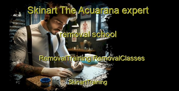 Skinart The Acuarana expert removal school | #RemovalTraining #RemovalClasses #SkinartTraining-Brazil