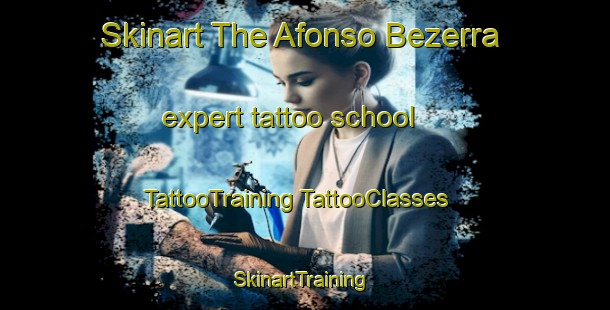 Skinart The Afonso Bezerra expert tattoo school | #TattooTraining #TattooClasses #SkinartTraining-Brazil