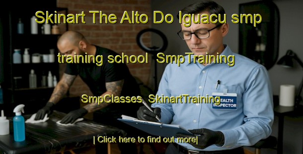 Skinart The Alto Do Iguacu smp training school | SmpTraining | SmpClasses | SkinartTraining-Brazil