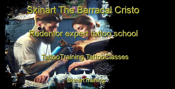 Skinart The Barracal Cristo Redentor expert tattoo school | #TattooTraining #TattooClasses #SkinartTraining-Brazil