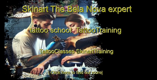 Skinart The Bela Nova expert tattoo school | #TattooTraining #TattooClasses #SkinartTraining-Brazil