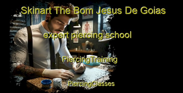 Skinart The Bom Jesus De Goias expert piercing school | #PiercingTraining #PiercingClasses #SkinartTraining-Brazil