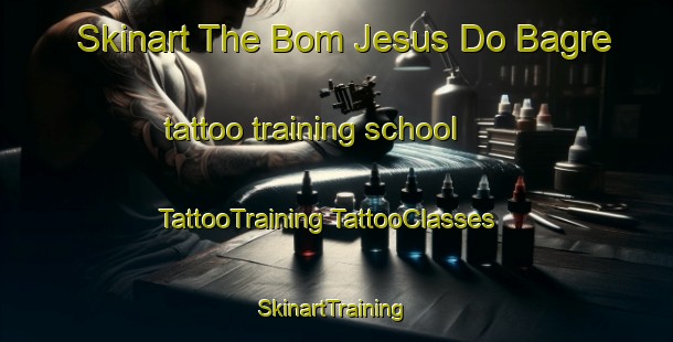 Skinart The Bom Jesus Do Bagre tattoo training school | #TattooTraining #TattooClasses #SkinartTraining-Brazil