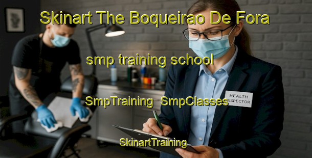 Skinart The Boqueirao De Fora smp training school | SmpTraining | SmpClasses | SkinartTraining-Brazil