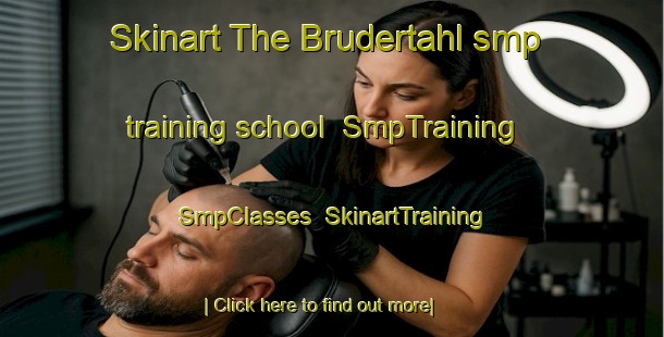 Skinart The Brudertahl smp training school | SmpTraining | SmpClasses | SkinartTraining-Brazil