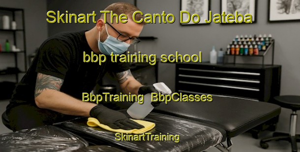 Skinart The Canto Do Jateba bbp training school | BbpTraining | BbpClasses | SkinartTraining-Brazil