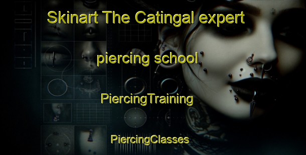 Skinart The Catingal expert piercing school | PiercingTraining | PiercingClasses | SkinartTraining-Brazil